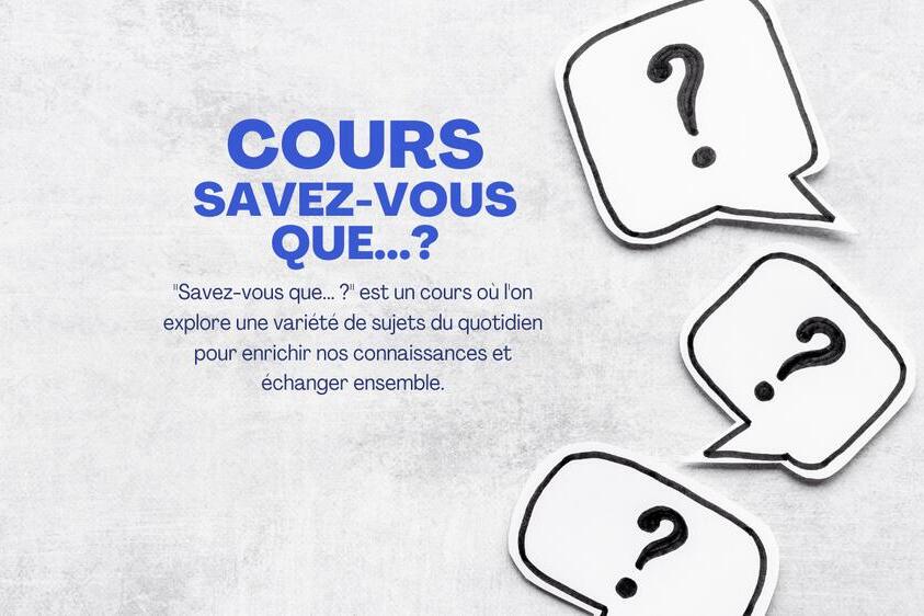 Saviez-vous que?